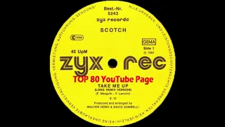 Scotch - Take Me Up (Long Remix Version)