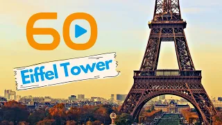 Eiffel Tower in 60 Seconds