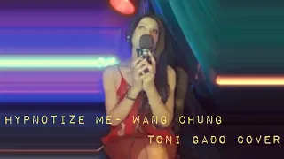 Hypnotize Me - Wang Chung *TONI GADO COVER / SESSIONS LIVE