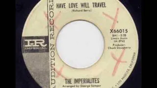 The Imperialites - Have Love Will Travel.