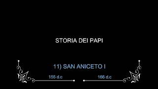 STORIA DEI PAPI. 11) SANT'ANICETO