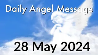 Daily Angel Message - Tuesday 28 May 2024 😇 Your Union Is Within Reach