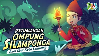 Petualangan Ompung Silamponga - Asal Usul Kota Lampung  | Dongeng Anak Indonesia | Cerita Rakyat