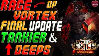 [PoE 3.16] - RAGE VORTEX FINAL UPDATE - TANKIER THAN EVER WITH ALL THE DEEPS KEPT!