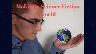 Making a Science Fiction world