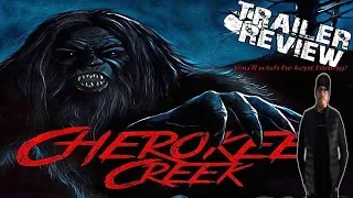 Cherokee Creek (2018) Bigfoot Trailer review - Raunchy, gory, horror, comedy AND BIGFOOT!!!