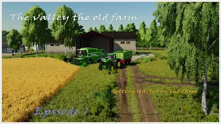 Getting started on the farm -The valley the old farm Episode 1 fs22 Ps5