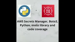 How to get secret and test AWS Secret Manager Service using Moto.