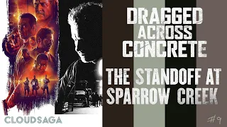 #9 The Standoff at Sparrow Creek/ Dragged Across Concrete, The Tax Collector,  Mulan to Disney+
