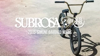 Simone Barraco Novus - Subrosa 2015 Complete Bikes