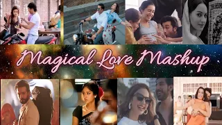 Magical Love Mashup | Love Song Mashup | Remix Song