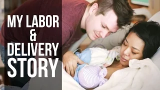 My Labor & Delivery Story | From Head To Toe