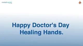 Healing Hands | Happy Doctor's Day | Manipal Hospital Salem