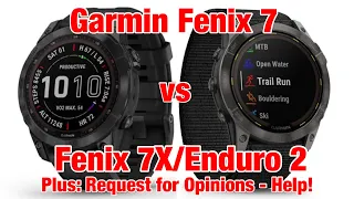 Garmin Fenix 7 vs 7X & Enduro 2 - YOU Help Me Decide Which One to Keep - Size, Spec & Diff Review