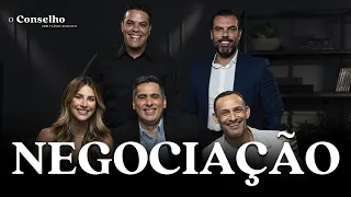 NEGOCIAÇÃO | Técnicas para fechar negócios de SUCESSO | O Conselho 18