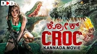 ಕ್ರೋಕ್  CROC - Hollywood Kannada Dubbed Creature Movie