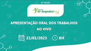 Prêmio Drª. Angeolina Rossi 2022 - Apresentação Oral dos Trabalhos