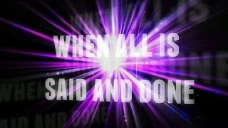 Adam Lopez - When All Is Said And Done - Lyric Video