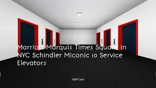 Marriott Marquis Times Square in NYC Schindler Miconic 10 Service Elevator