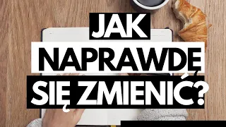 JAK SIĘ ZMIENIĆ? BUDOWANIE NAWYKÓW | Podcast Chociażby #9