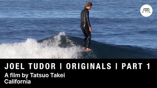 Joel Tudor | Part 1 | NobodySurf Originals