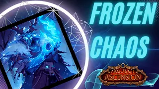 30K ST, 70-90k 6T AoE - FROZEN CHAOS AoE MONSTER FULL GUIDE (Project Ascension S9 Classless WoW)