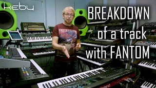 Breakdown of a track using the Roland FANTOM