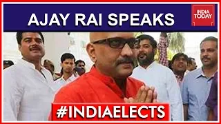 Ajay Rai Speaks On His Varanasi Candidature | 7th Phase Lok Sabha Elections 2019 Live Updates