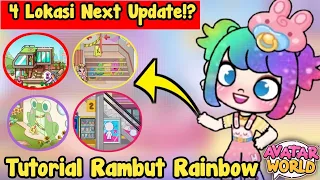 TUTORIAL RAMBUT RAINBOW &  4 LOKASI UNTUK NEXT UPDATE | AVATAR WORLD | PAZU