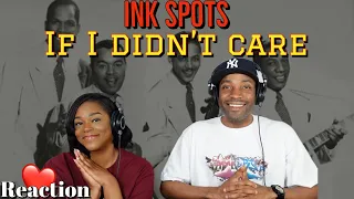 First Time Hearing Ink Spots - “If I Didn't Care” Reaction | Asia and BJ
