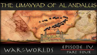 History of Islamic Spain under the Umayyad of Al Andalus - WOTW   EP 4 P 4