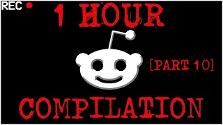 [1 HOUR COMPILATION PART 10] Disturbing Stories From Reddit