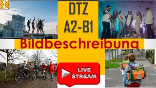 DTZ / B1 | Bildbeschreibung | zwei Themen | Live am 10.05.2022