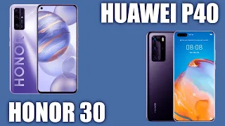 Honor 30 vs Huawei P40. Сравнение!