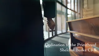 Ordination to the Priesthood | Fr Sheldon Burke CRS