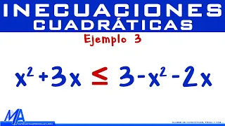 Inecuaciones Cuadráticas - Segundo grado | Ejemplo 3