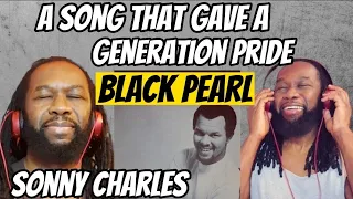 SONNY CHARLES AND THE CHECKMATES LD - Black Pearl REACTION - A very important song much needed