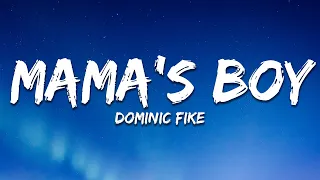 Dominic Fike - Mama’s Boy (Lyrics)