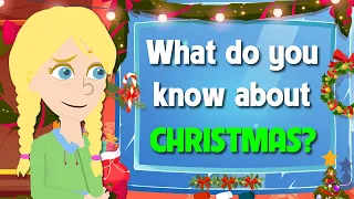 What do you know about Christmas? - Learn English Speaking Practice on Holiday