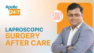 Do's & Don'ts After Laparoscopic Surgery | Dr. Kiran KJ