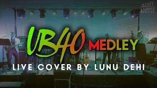 UB 40 Medley - Live Cover By LUNUDEHI - ( Live Wedding Video )