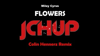 Miley Cyrus - Flowers Remix (Colin Hennerz Bootleg) [ HARDSTYLE / EDM / DANCE ]