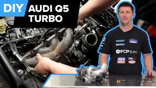 Audi Turbo Replacement DIY (2009-2017 Audi MLB A4, A5, S5, allroad, Q5)