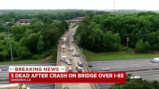 3 dead after crash on I-85 bridge in Greenville County