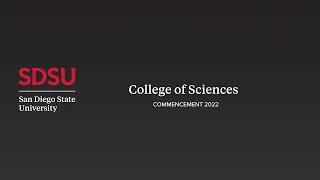 SDSU Commencement 2022 - College of Sciences