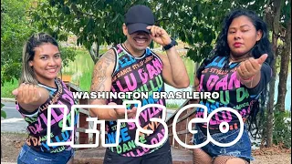 Let’s Go - Washington Brasileiro - Coreografia Styllu Dance