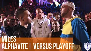 MILES vs. ALPHAVITE | VERSUS PLAYOFF