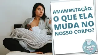 CORPO PÓS PARTO: O QUE MUDA DURANTE AMAMENTAÇÃO? | MACETES DE MÃE