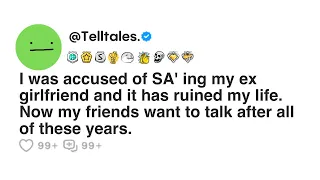 I was accused of SA'ing my ex girlfriend and it has ruined my life.