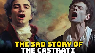 Castrati - The Sad Story of the Boys who were Castrated to Become Singers